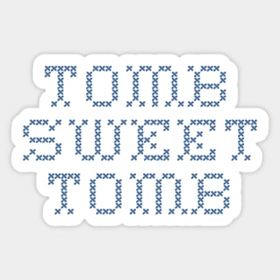 Tomb Sweet Tomb Sticker